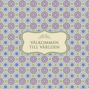 Kort "Välkommen till världen"