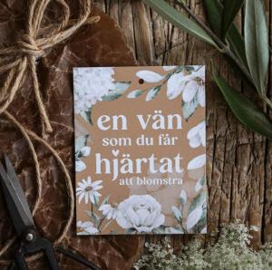 Kort "En vän som du får hjärtat att blomstra" - Majas lyktor/ Barncancerfonden