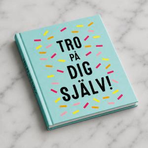 Bok Tro på dig själv!