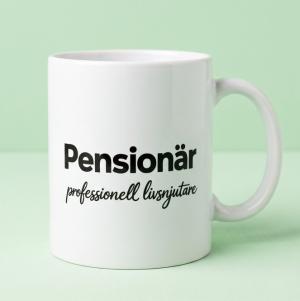Mugg Pensionär - professionell livsnjutare - Presenteriet